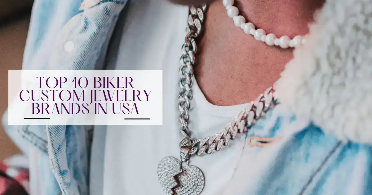 Top 10 Biker Custom Jewelry Brands in USA