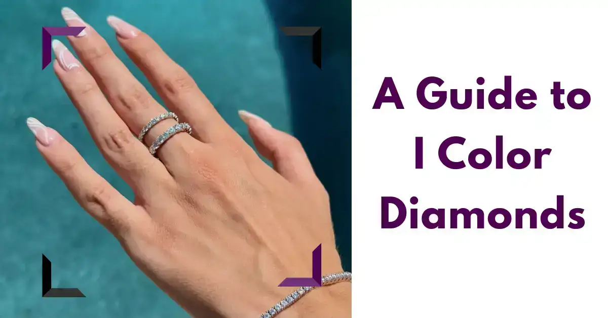 A Guide to I Color Diamonds
