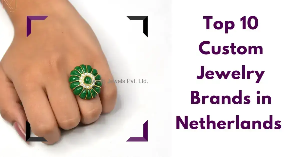 Top 10 Custom Jewelry Brands in Netherlands